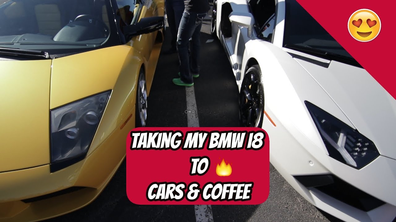 My BMW i8 | Cars & Coffee | SuperCars VLOG