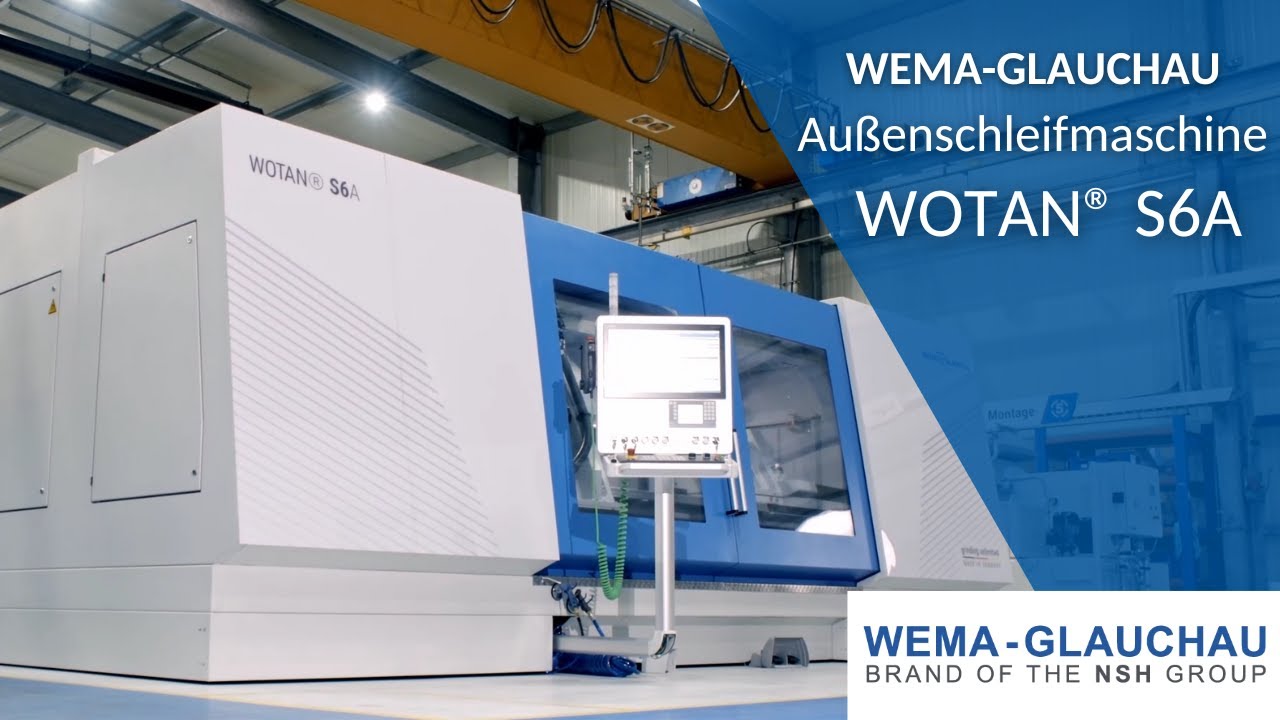 Film ab! WEMA-GLAUCHAU: Außenschleifmaschine WOTAN® S6A