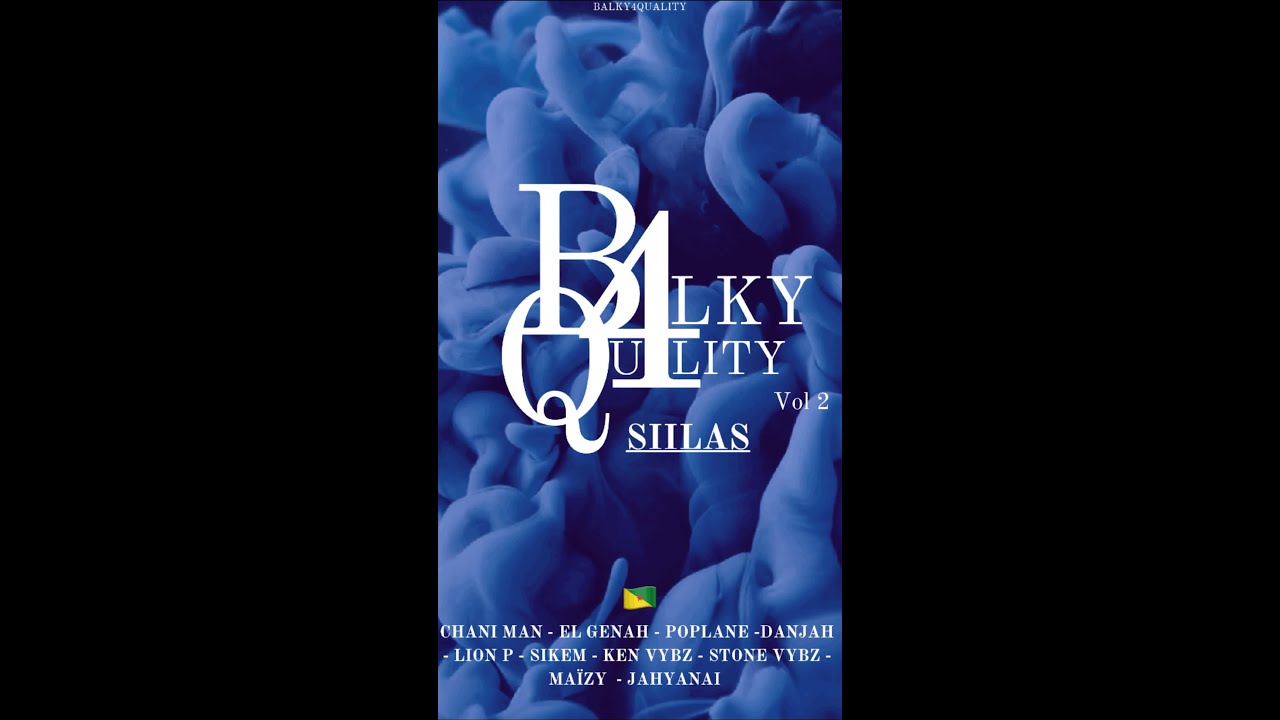BALKY4QUALITY - BALKY4QUALITY VOL 2 {DANCEHALL} 🇬🇫