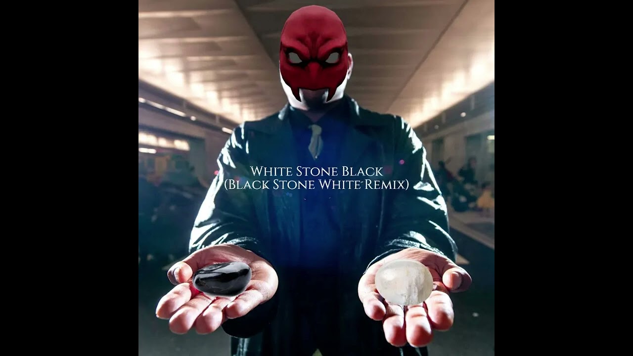 White Stone Black(Black Stone White Remix)