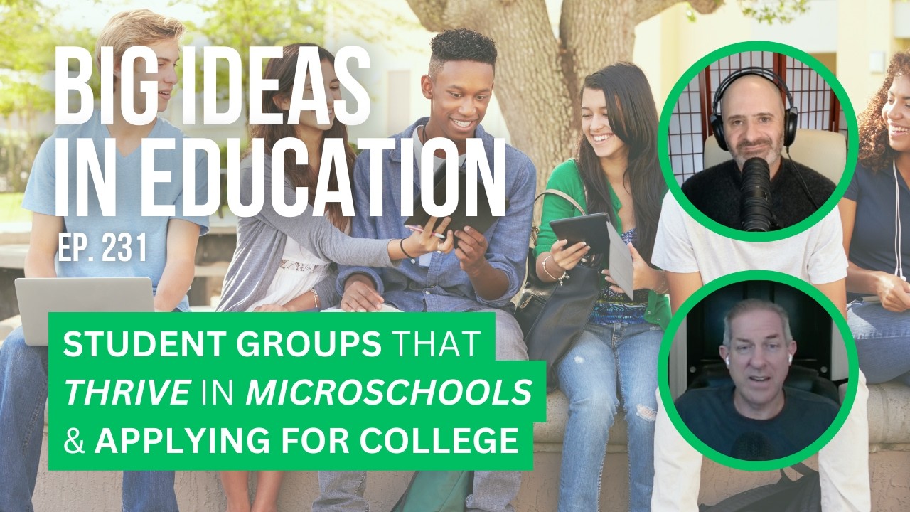 Student groups that thrive in microschools & applying for college #BIIEThrowback