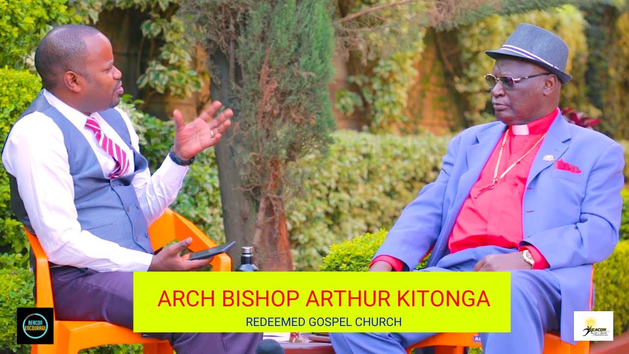 CITY FATHERs 6: Arch Bishop Arthur Kitonga (Beacon Encourage)