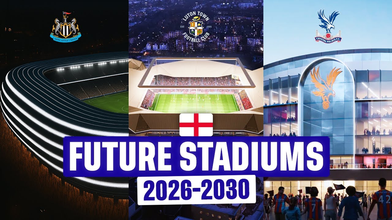 15 БУДУЩИХ английских стадионов (2026-2030)