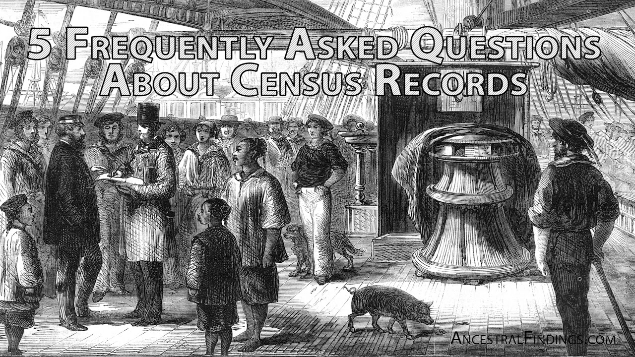 5 Frequently Asked Questions About Census Records | Ancestral Findings Podcast