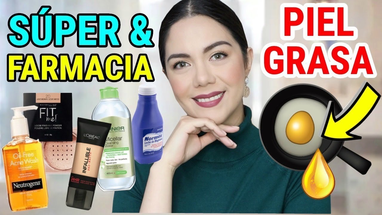 LOS MEJORES PRODUCTOS PARA PIEL GRASA DEL SUPER Y FARMACIA | MARIEBELLE COSMETICS