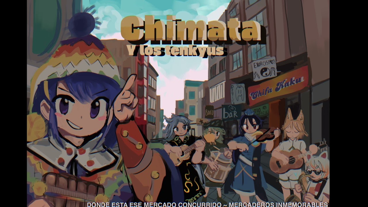 [東方/Conjunto Andino/ Tinku/ Touhou] immemorial marketeers (Chimata’s theme)