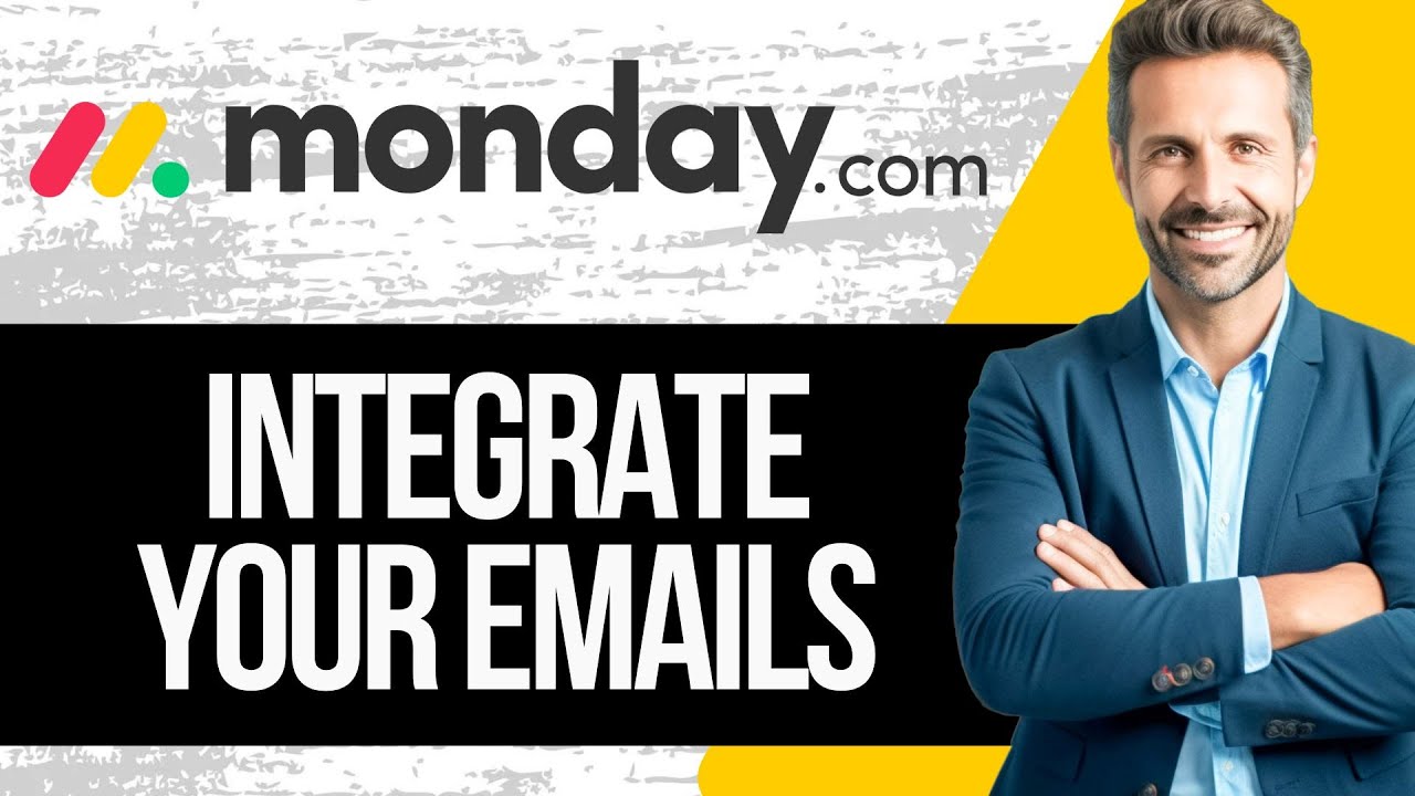 Как интегрировать свою электронную почту с Monday.com | Полное руководство 2025