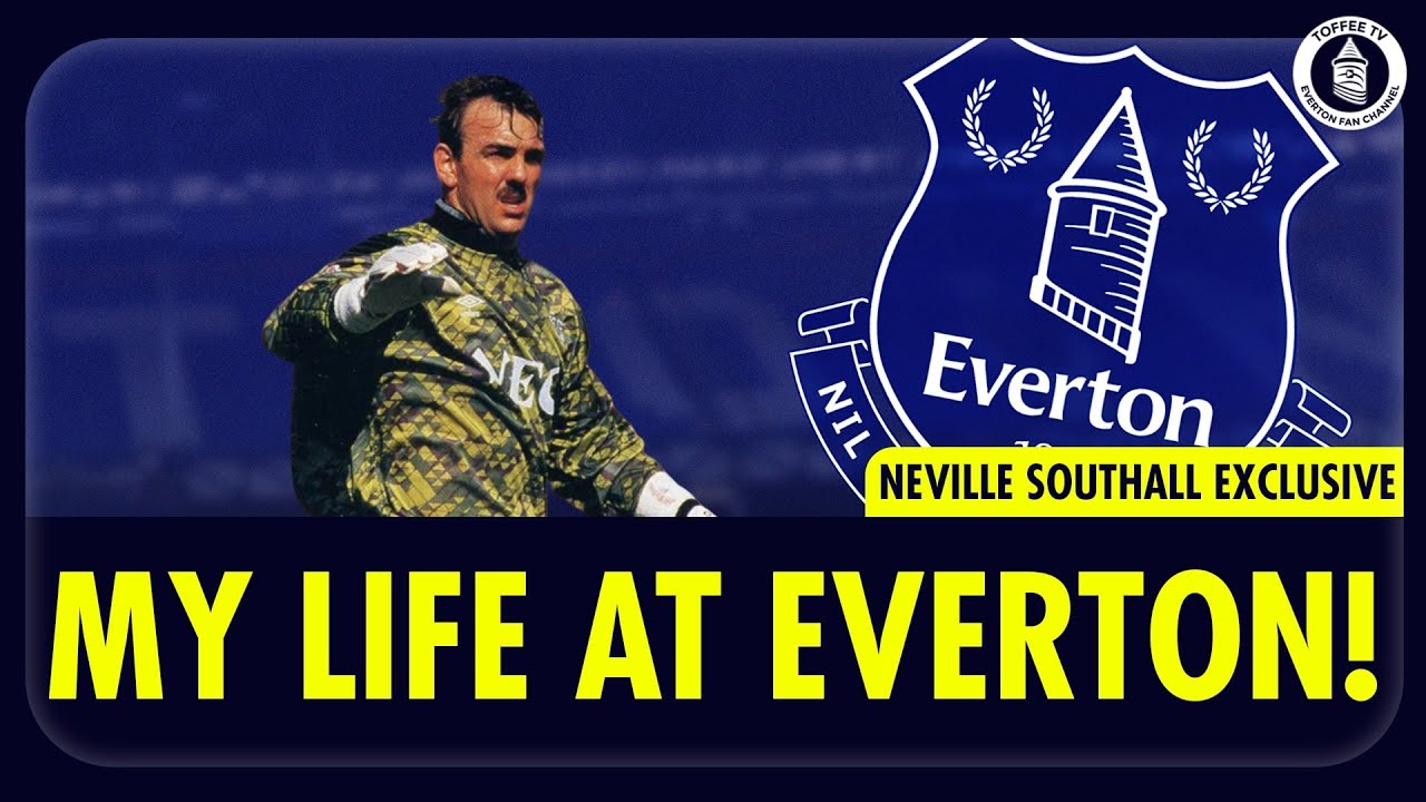 Neville Southall | My Life at Everton | Part 2