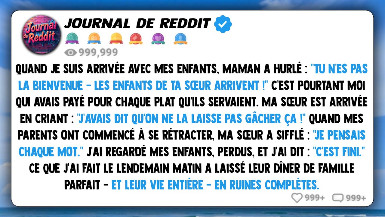 Quand je suis arrivée avec mes enfants, maman a hurlé : 'Vous n'êtes pas les bienvenues ici, les...
