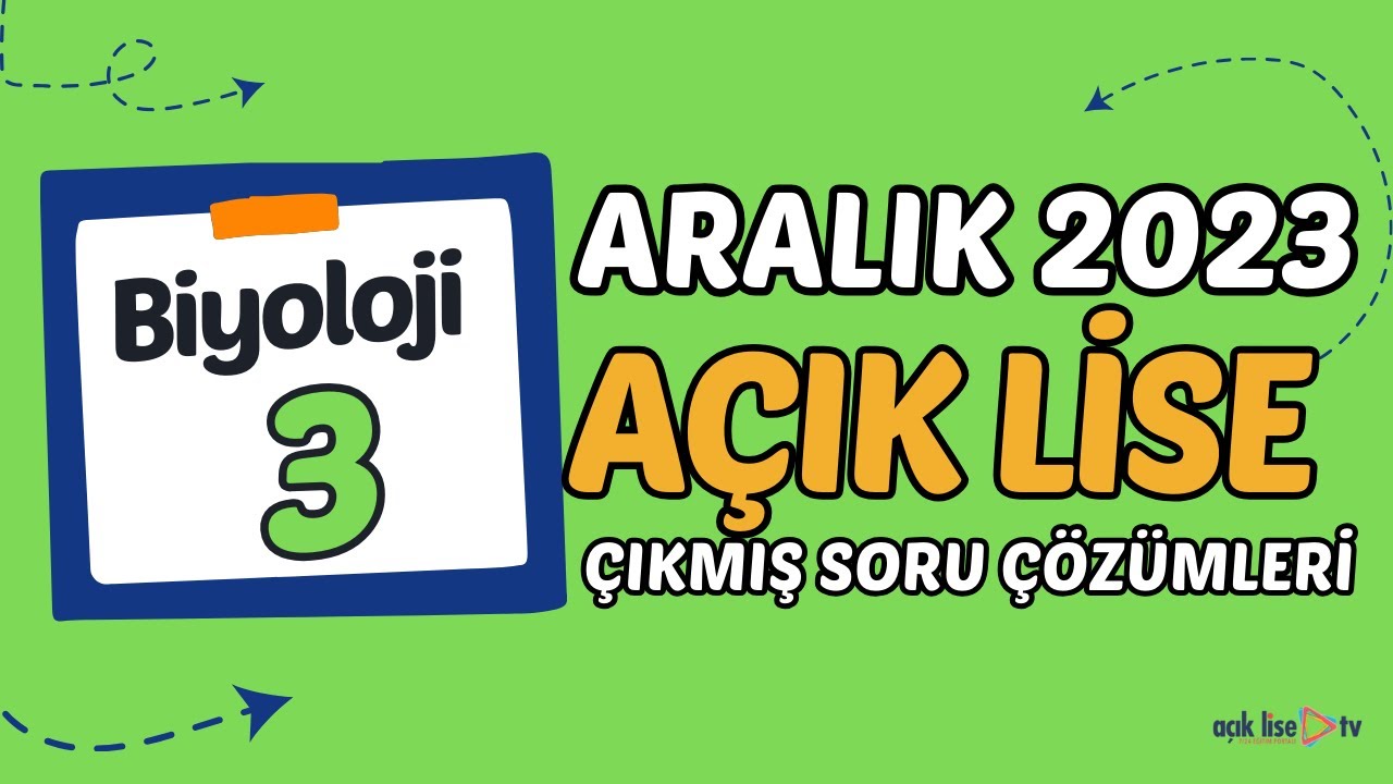 Açık Lise Çıkmış Sorular - Aralık 2023 - Biyoloji 3
