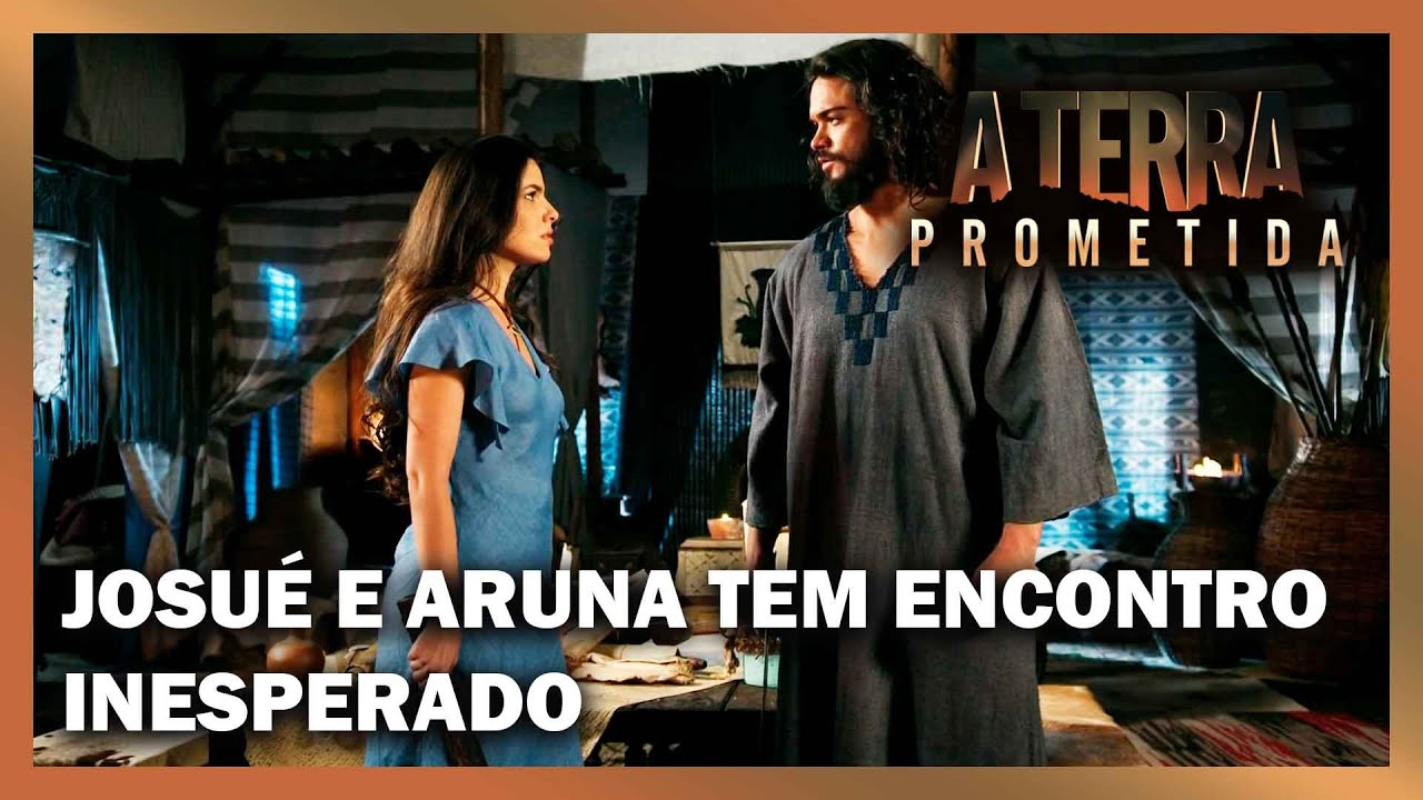 Josué e Aruna ficam balançados depois de encontro inesperado | A Terra Prometida