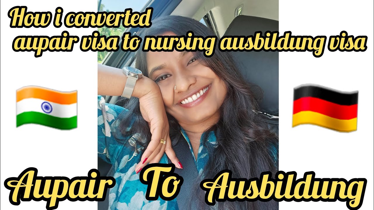 ഞാൻ എങ്ങനെ AU PAIR -il  നിന്ന്  NURSING AUSBILDUNG വിസയിലോട്ടുമാറി 🤔🇮🇳✈️🇩🇪| How I converted #germany