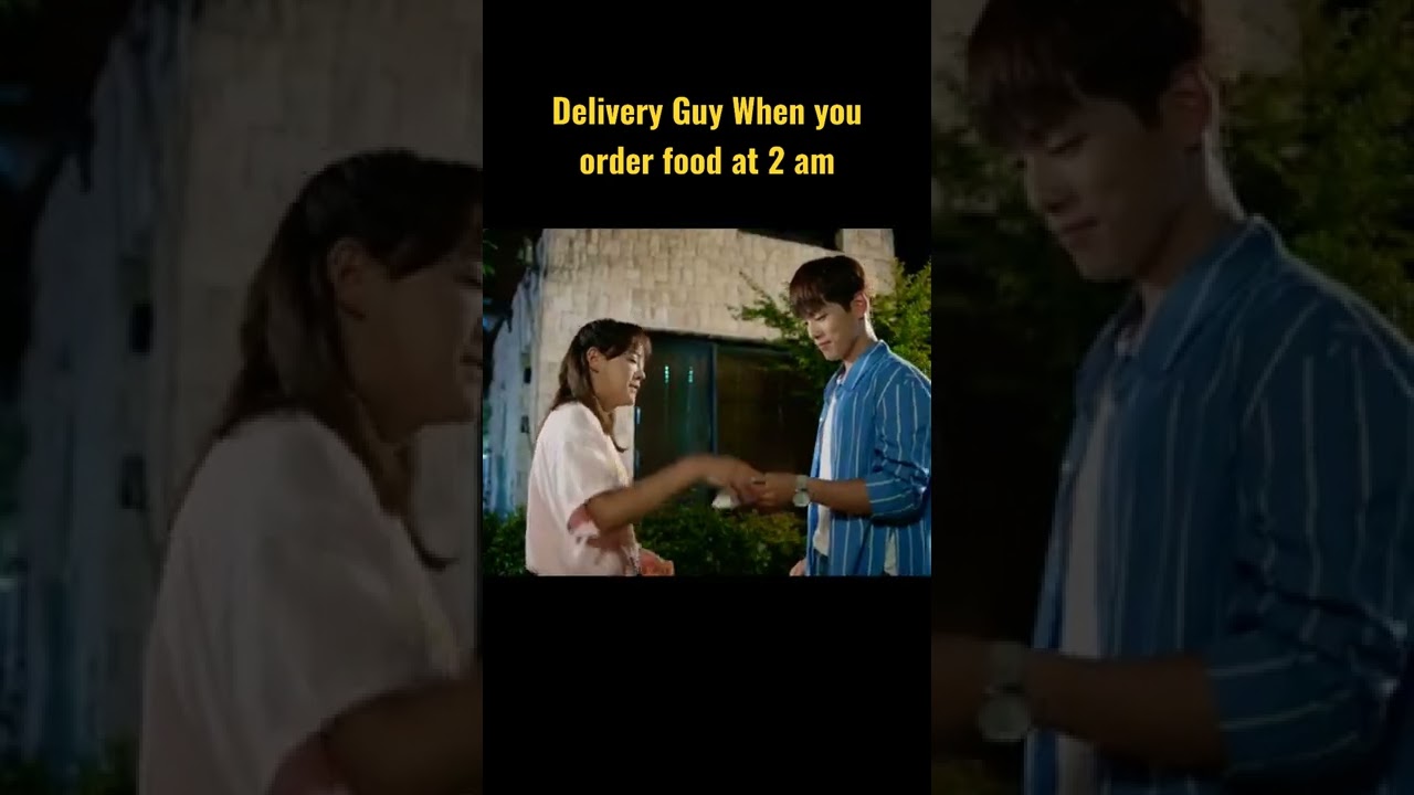 Don't order food at 2 am 😂😂 #kdrama #kdrama #school2017 #funnyvideo