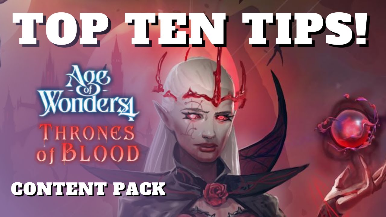 Age of Wonders 4 | Thrones of Blood | 10 Gameplay Tips
