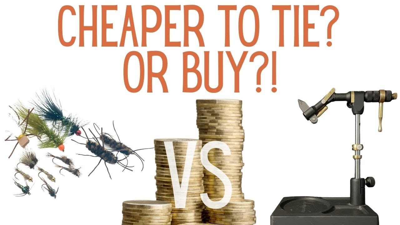 Fly Fishing Flies - Is It Cheaper To Buy or Tie?