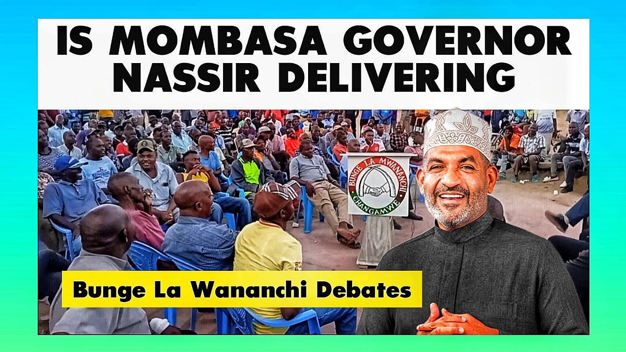 IS MOMBASA GOVERNOR ABDULSWAMAD PERFOMING? || KENYA NEWS TODAY