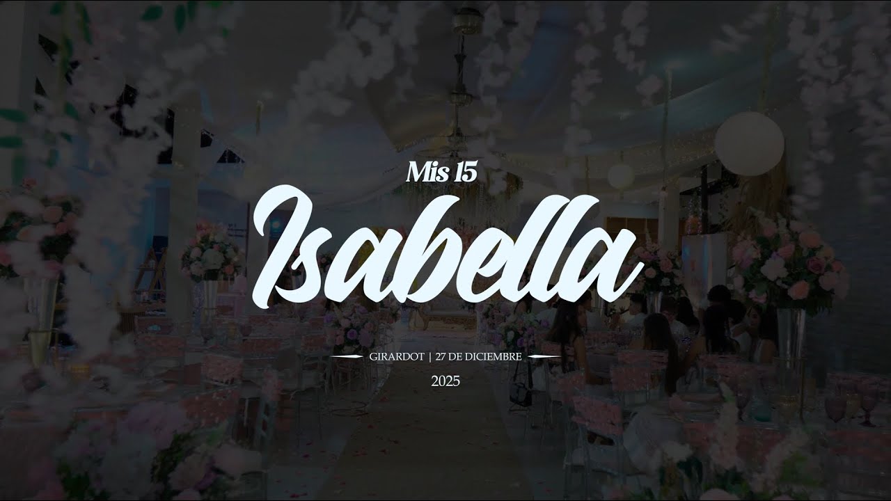 Los 15 Años de Isabella 💖 | En Girardot