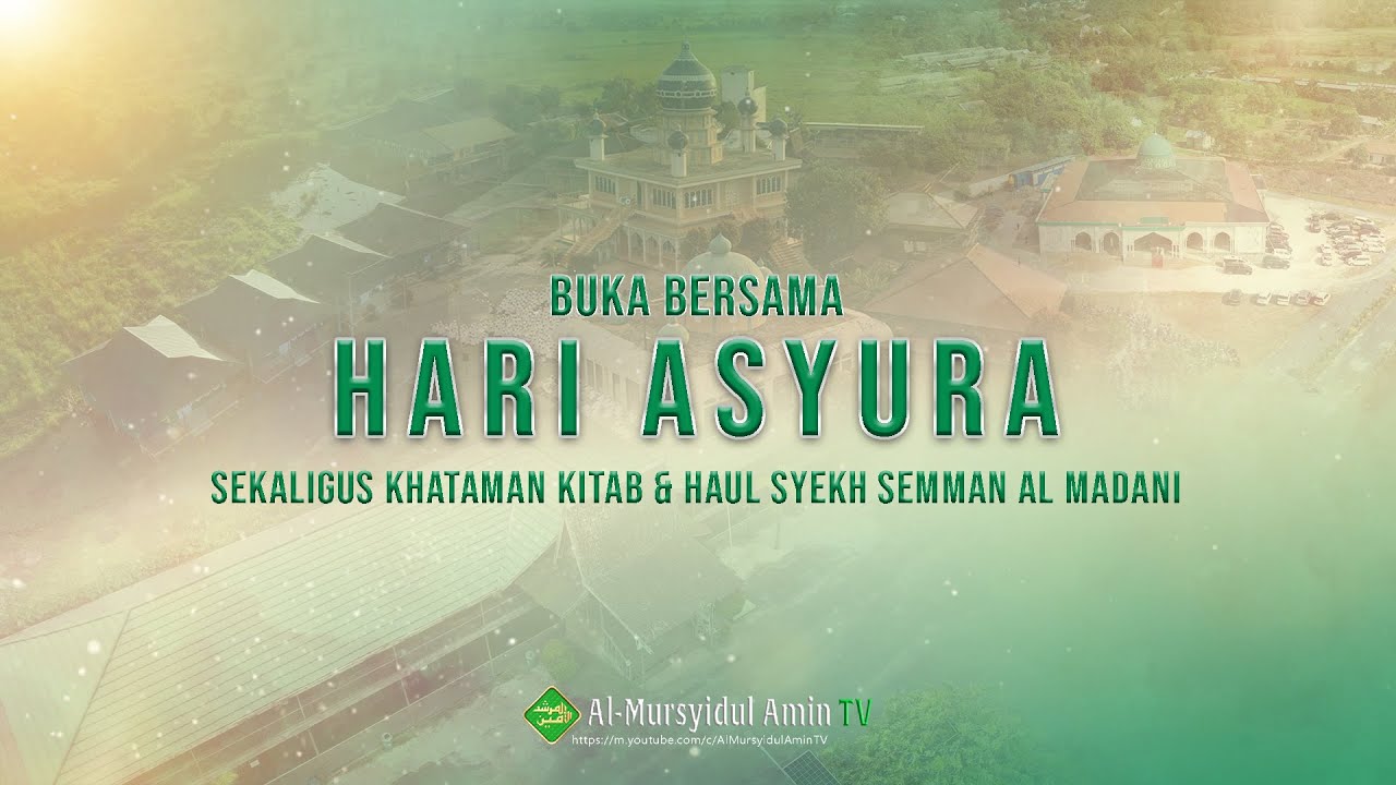 [LIVESTREAM] Buka Puasa Bersama Hari 'Asyura Pondok Pesantren Al Mursyidul Amin