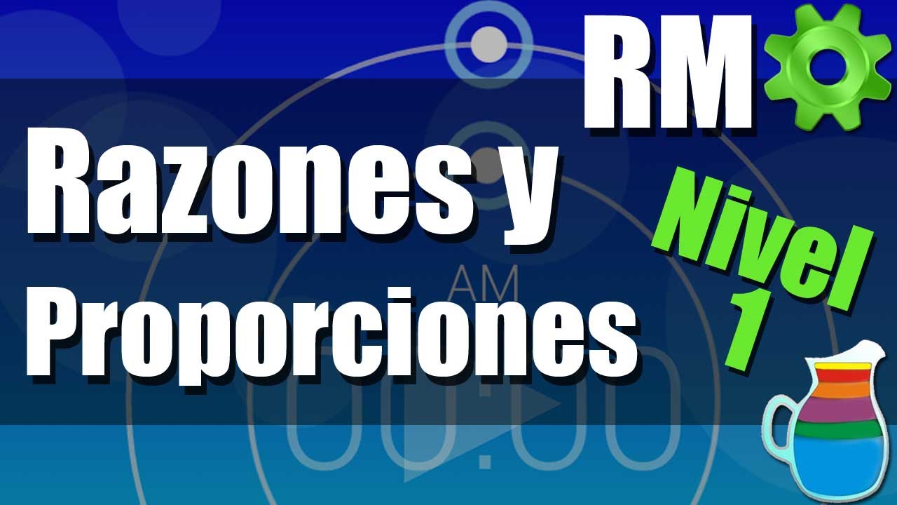 Razones y Proporciones - Ejercicios Resueltos - Nivel 1