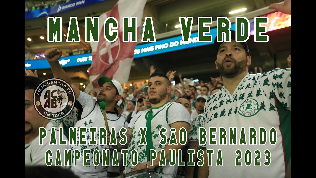 MEIA CANCHA FC l  MANCHA VERDE. Palmeiras x São Bernardo. Campeonato Paulista 2023