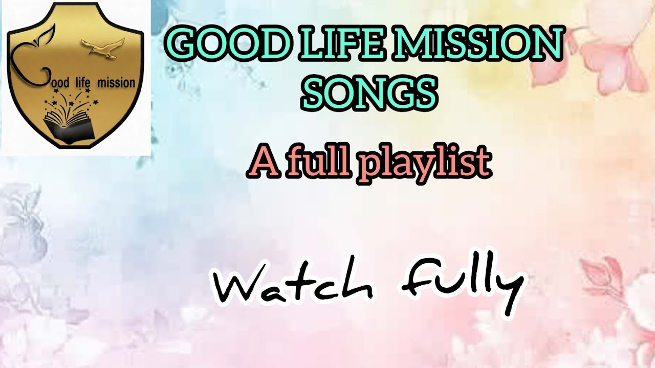 🔴LIVE | GOOD LIFE MISSION SONGS
