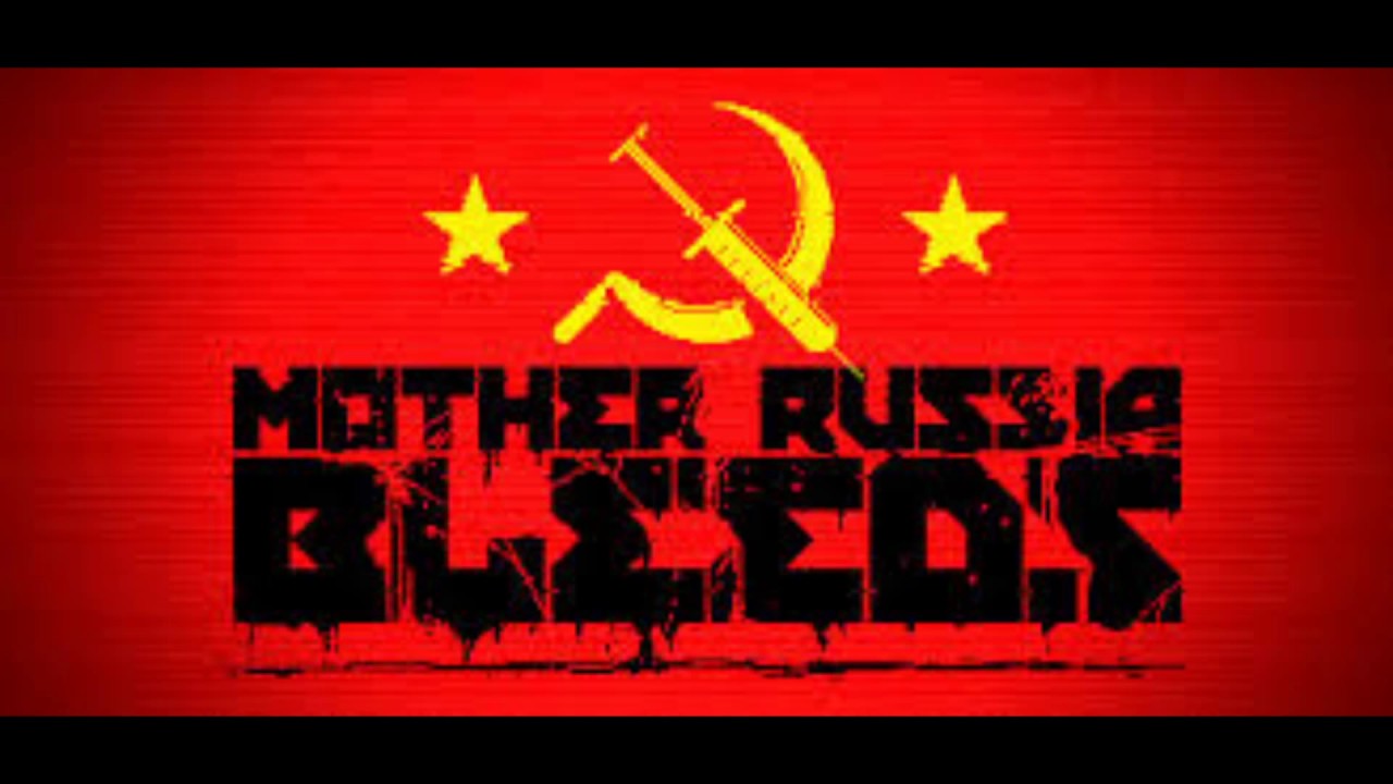 Mother Russia Bleeds Soundtrack - Arena Mix