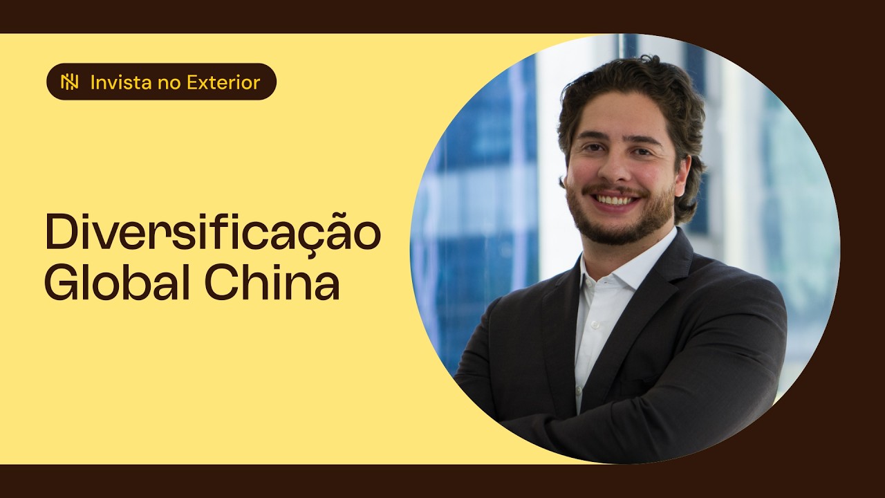 DIVERSIFICA&Ccedil;&Atilde;O GLOBAL 2026: Por que investir na CHINA agora? | Invista no Exterior