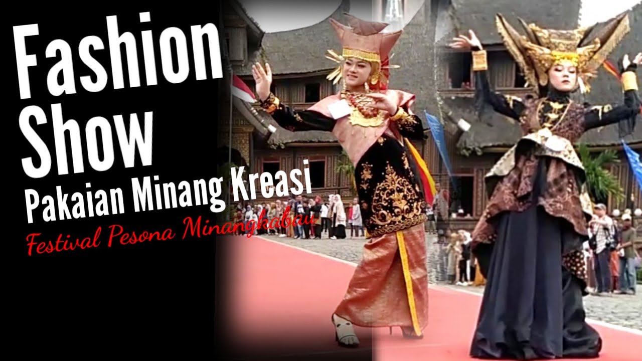 FASHION SHOW PAKAIAN MINANG KREASI || Festival Pesona Minangkabau