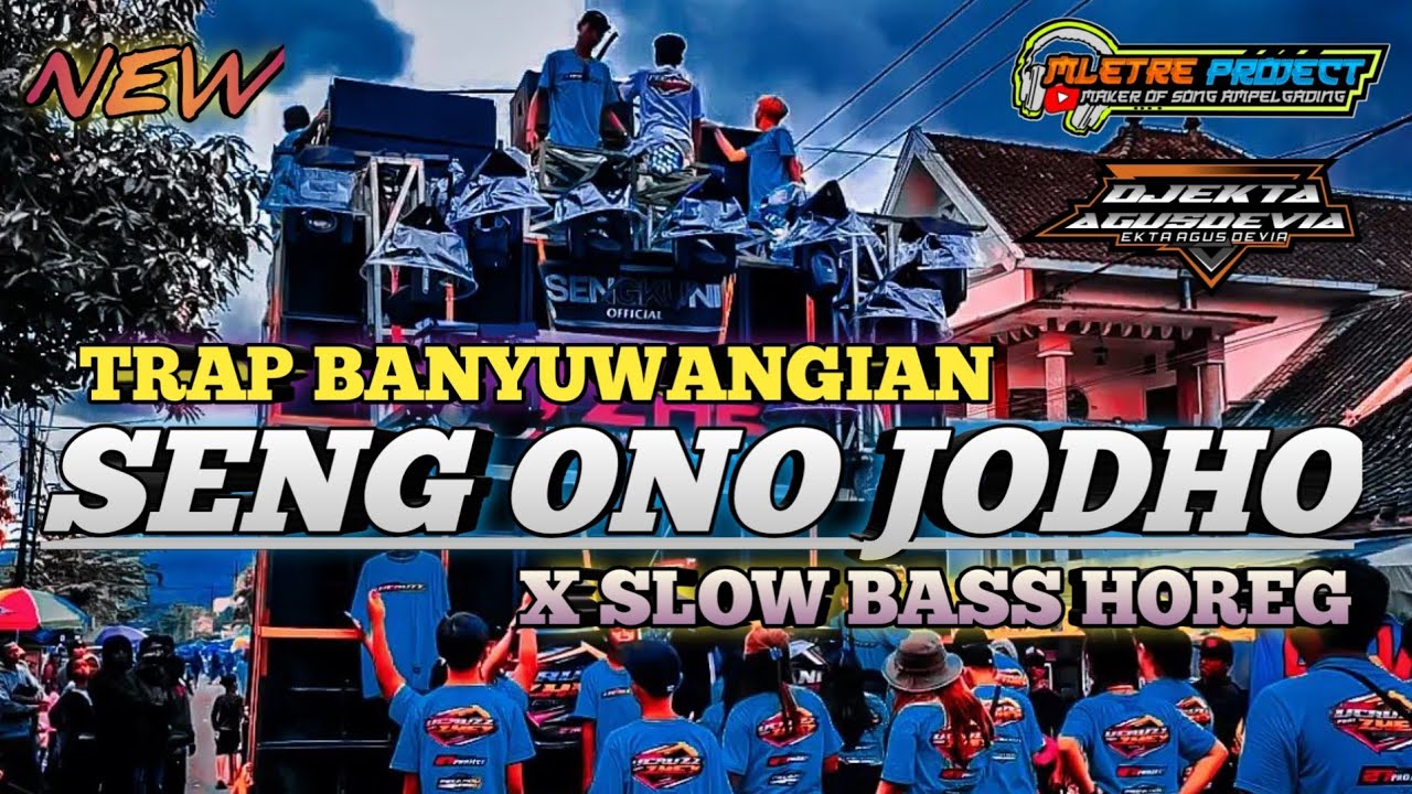 DJ TRAP BANYUWANGIAN‼️SENG ONO JODHO X SLOW BASS HOREG