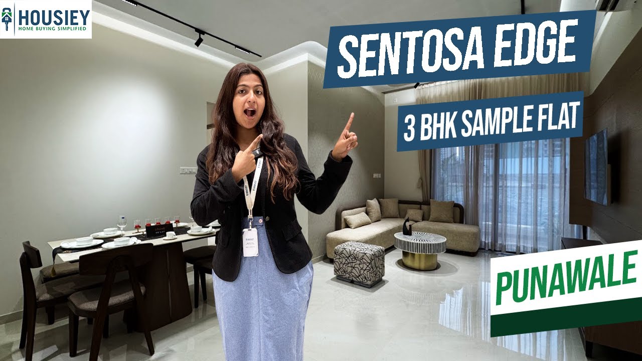 Sentosa Edge | Luxurious 3BHK Sample Flat Tour In Punawale Pune | Location & Review 2025