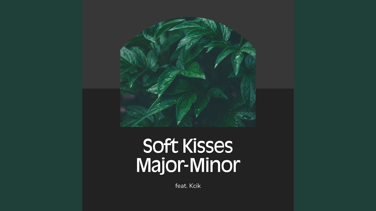Soft Kisses