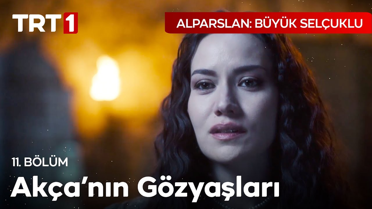 Akça'nın Gözyaşları - Alparslan: Büyük Selçuklu 11. Bölüm