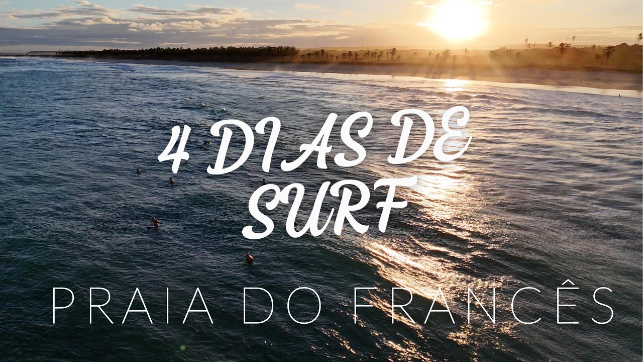 4 DIAS DE SURF - Praia do Francês