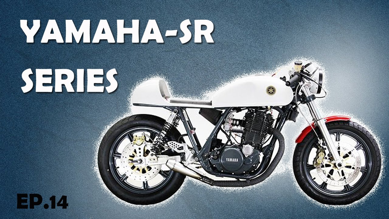 Motorcycle Yamaha SR series | SR 1, SR 125, SR 185, SR 250, SR 400, SR 500 | retro bike cafe racers