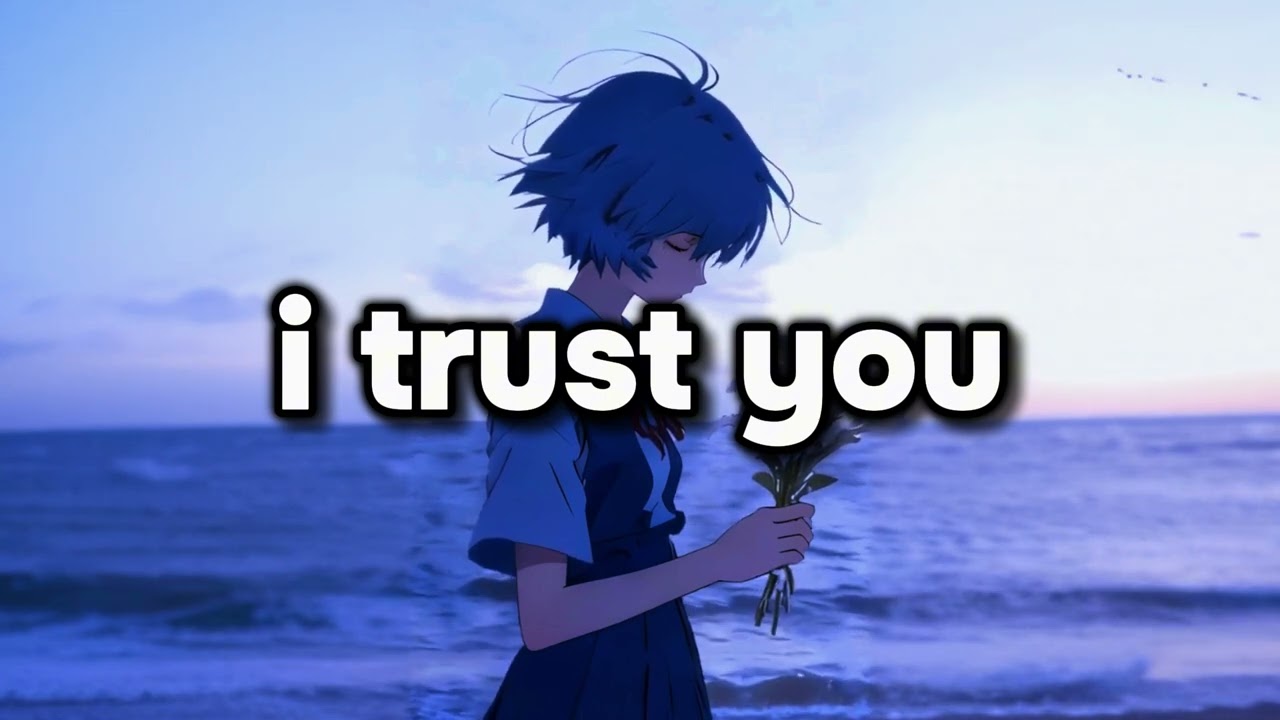 i trust you