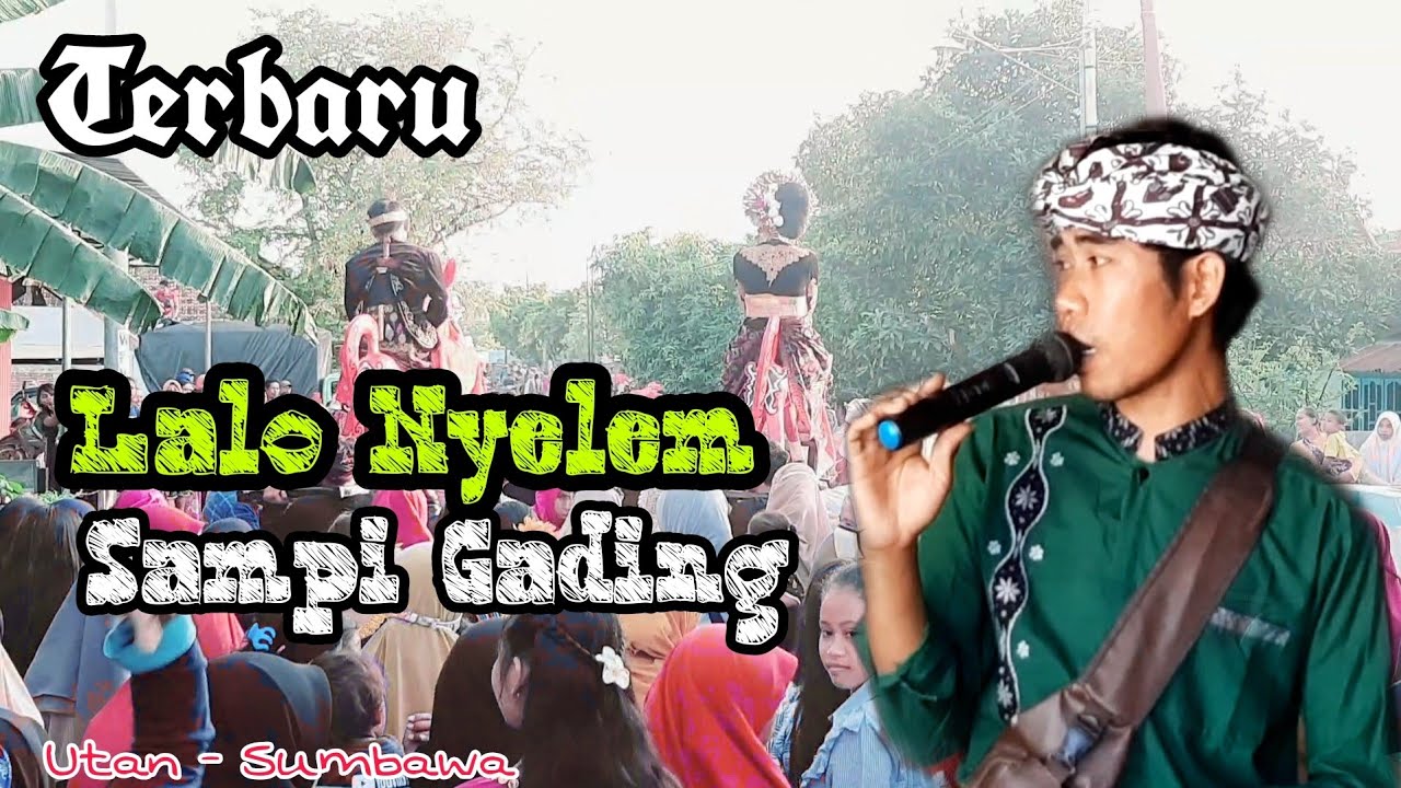 Lalo Nyelem & Sampi Gading || Versi gagar mayang 03