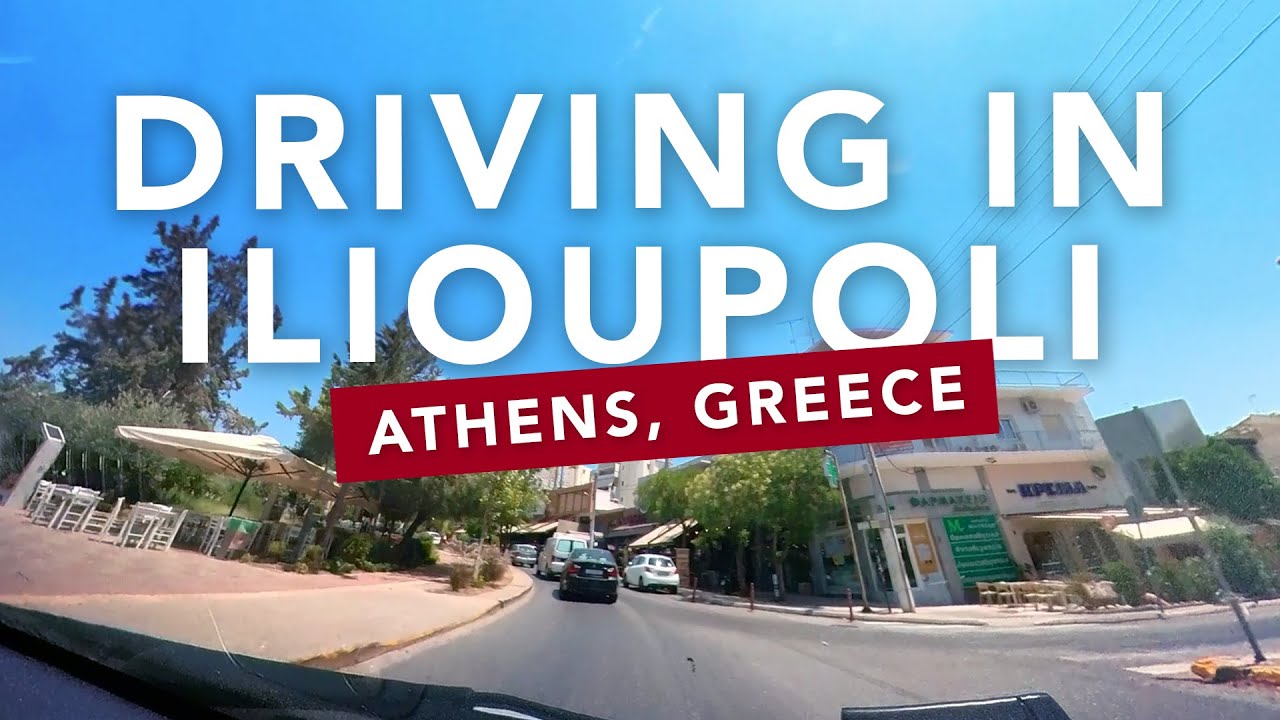 Driving in Athens - Ilioupoli