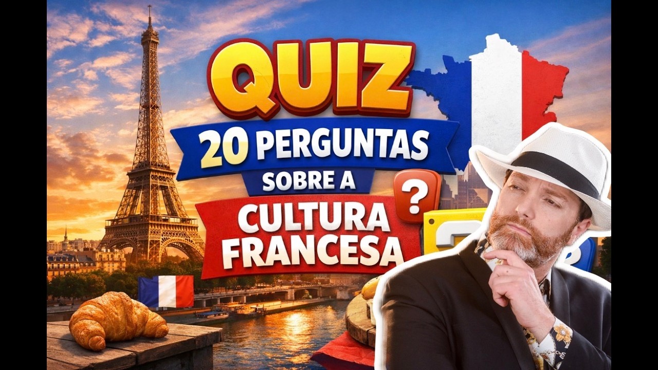QUIZ DA CULTURA FRANCESA / FRANCÊS REAL COM LEANDRO DIAS