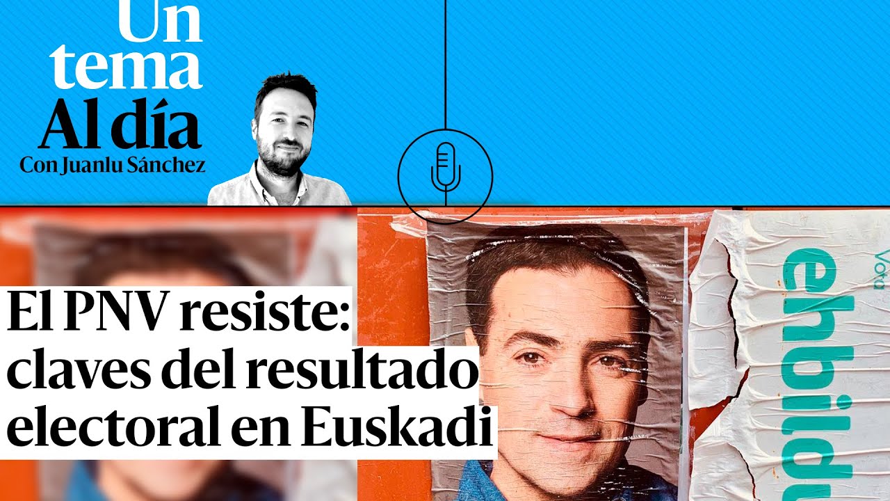 🎙 PODCAST | El PNV resiste: claves del resultado electoral en Euskadi