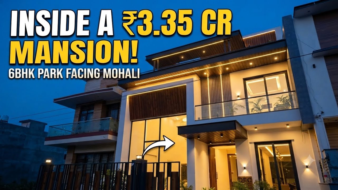Inside Mohali's Most Luxurious 6BHK House Tour | 200 Gaj Park Facing Duplex Sec-125 Sunny Enclave 