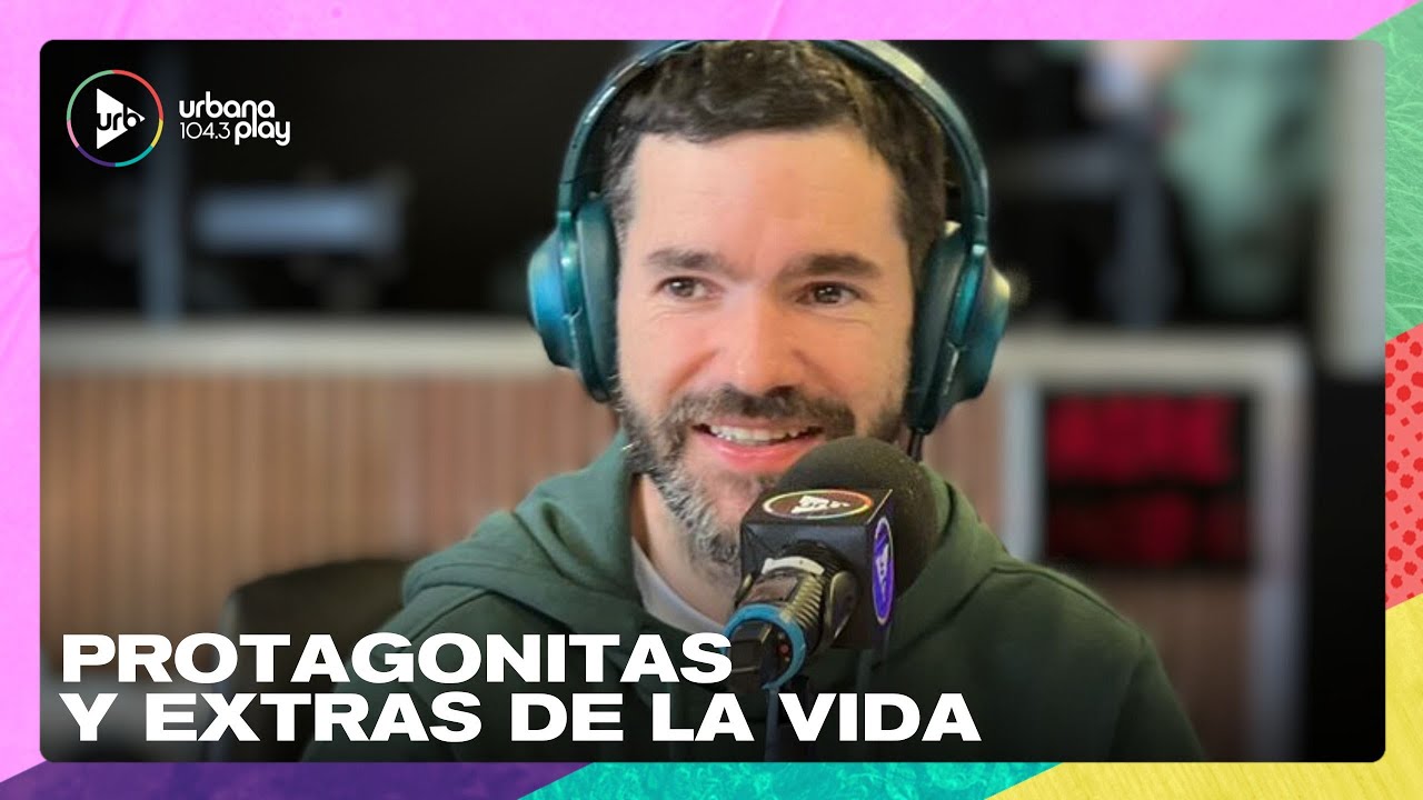 ¿Quiénes son los protagonistas y extras de tu vida? Germán Beder en #TodoPasa