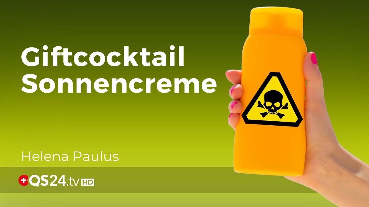 Giftcocktail Sonnencreme | NaturMEDIZIN | QS24 Gesundheitsfernsehen
