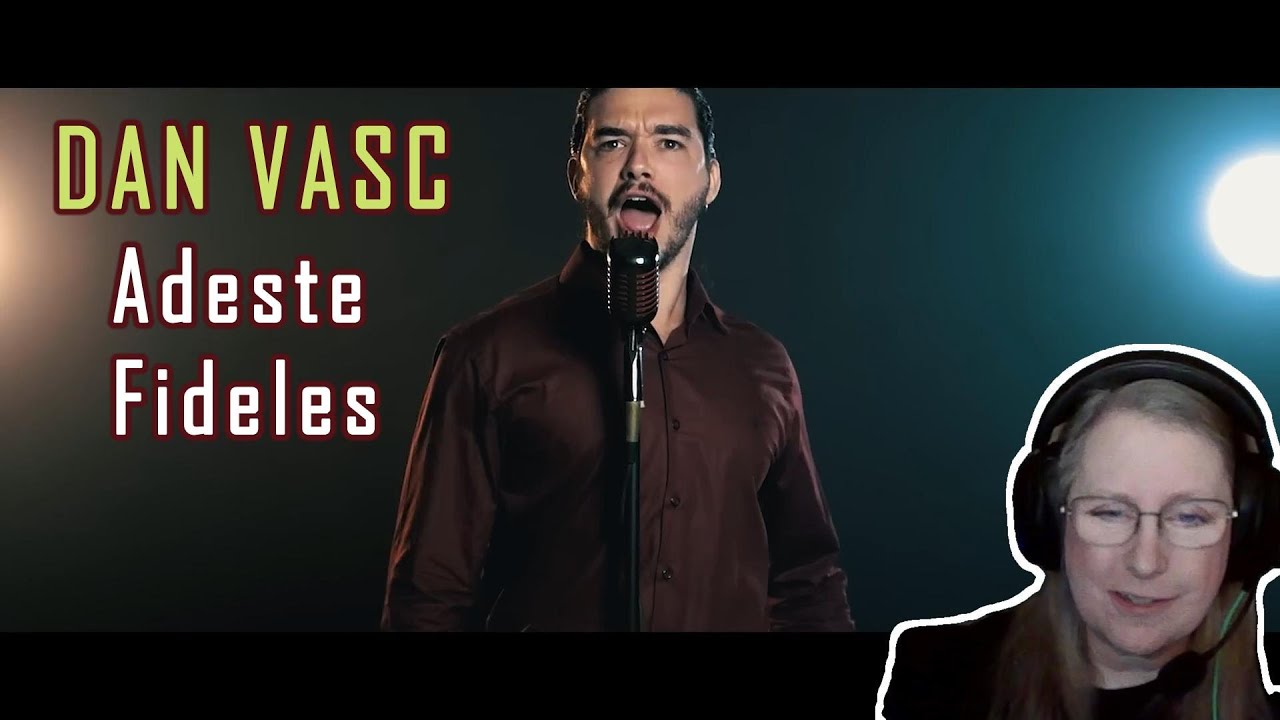 DAN VASC - Adeste Fildeles (Reaction)