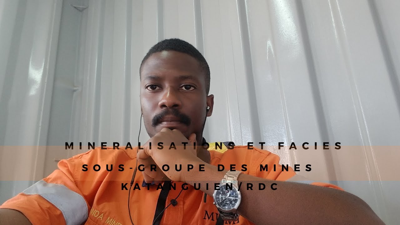 Relation minéralisations et faciès du Sous-groupe des mines/Roan/Katanguien
