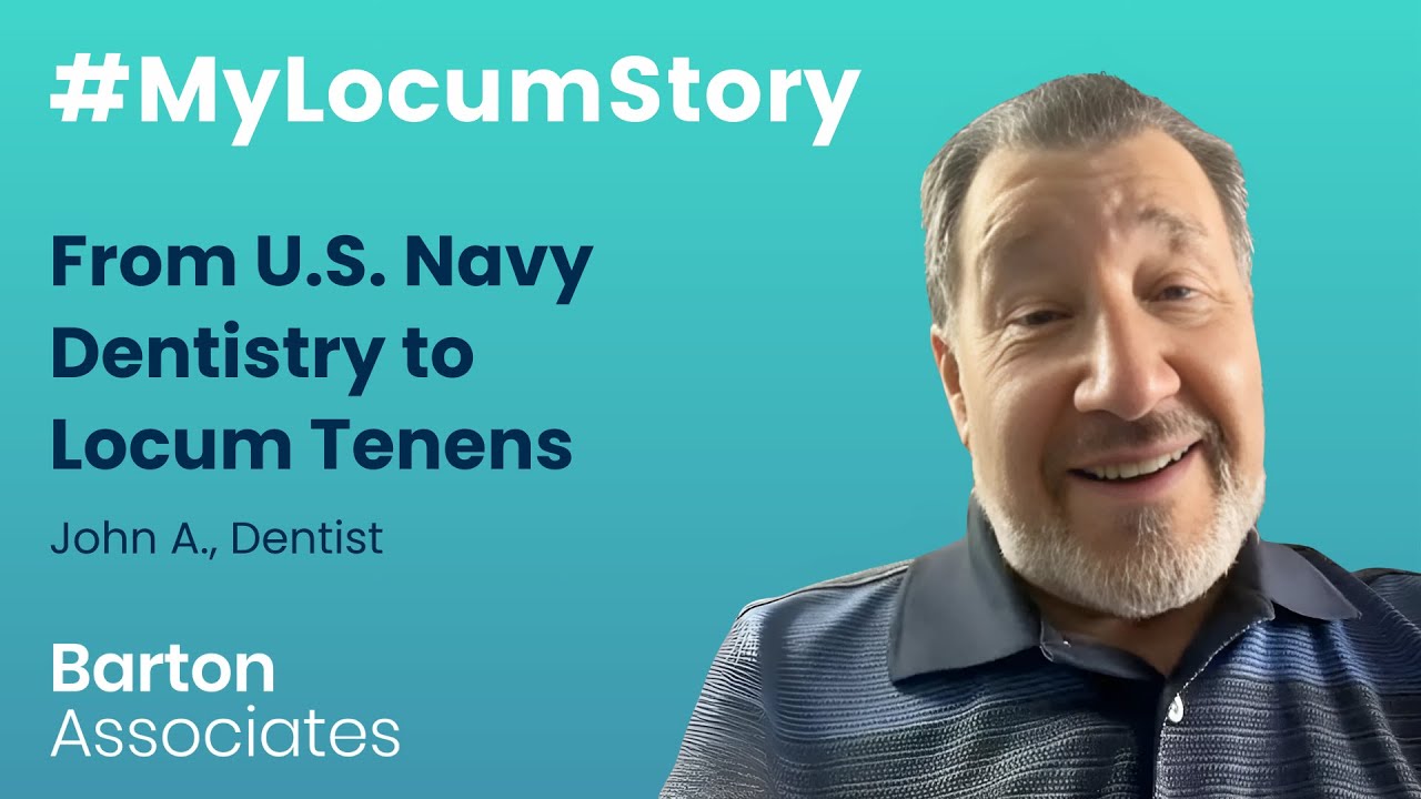 From U.S. Navy Dentistry to Locum Tenens | My Locum Story
