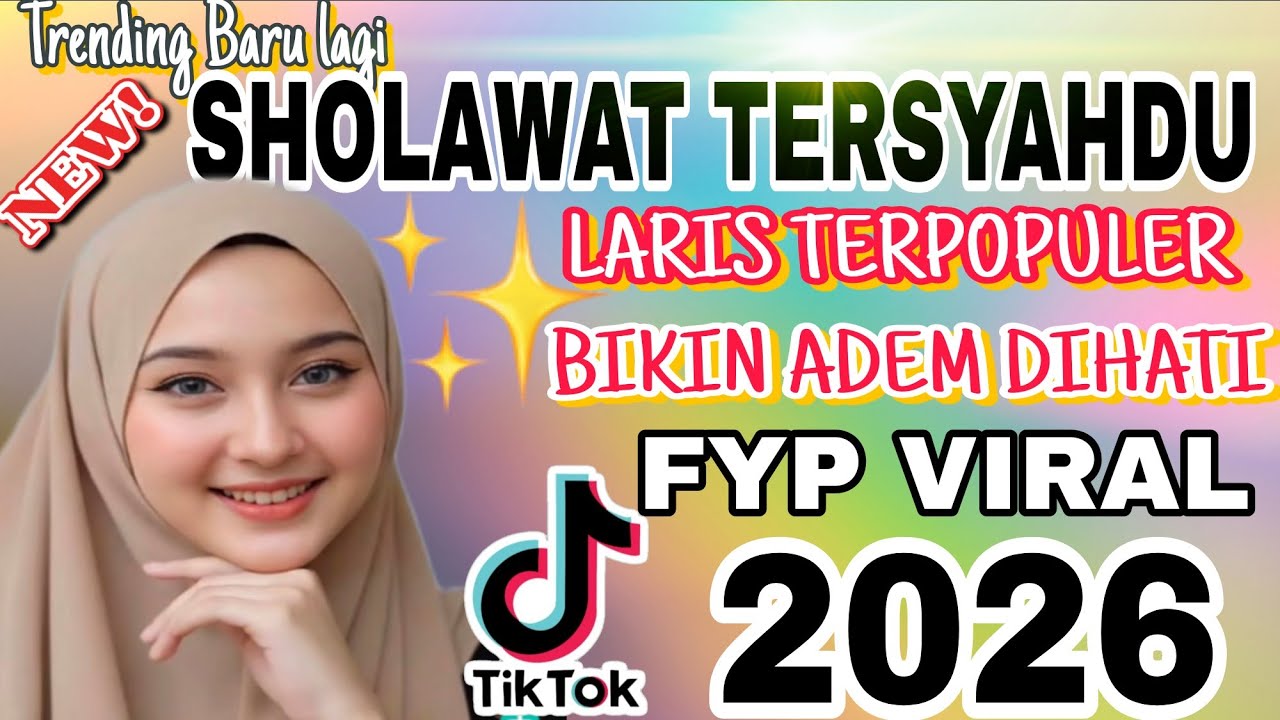 NEW!! TRENDING LAGI ‼️SHOLAWAT TERSYAHDU LARIS TERPOPULER BIKIN ADEM DIHATI VIRAL2026