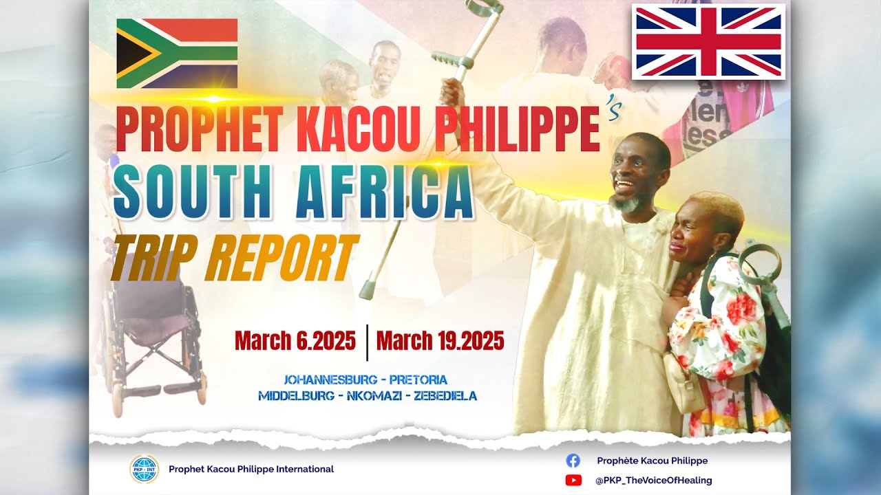 Prophet Kacou Philippe's South Africa Trip Report, March 2025.