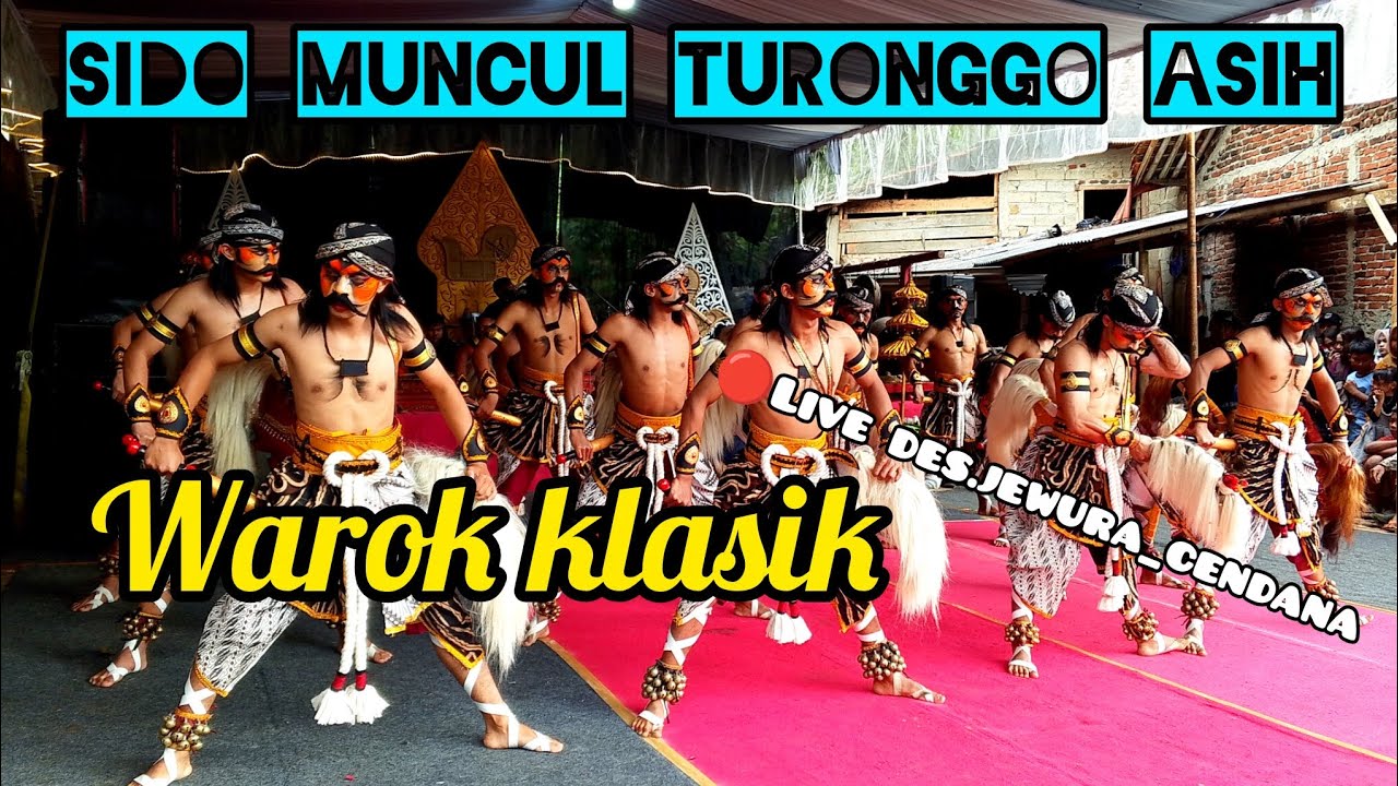 JANTURAN WAROK KLASIK TERBARU || SIDO MUNCUL TURONGGO ASIH || LIVE DES.JEWURA_CENDANA