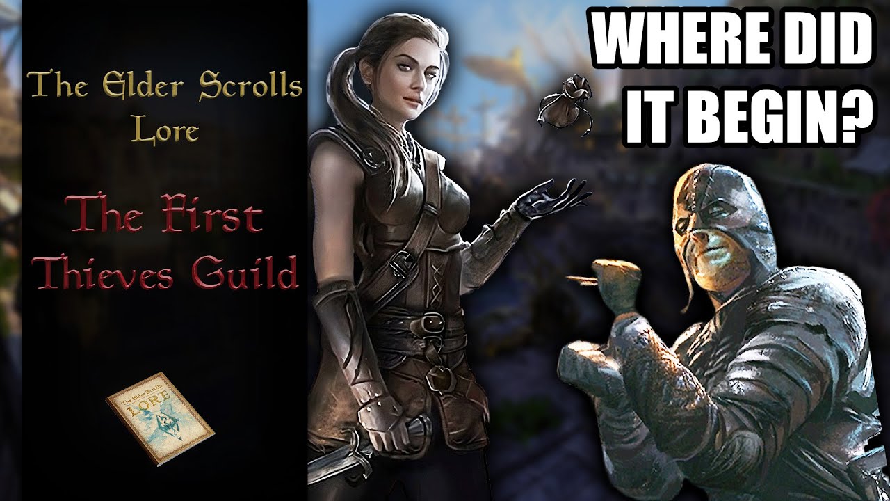 The Story of the First Thieves Guild - The Elder Scrolls Lore