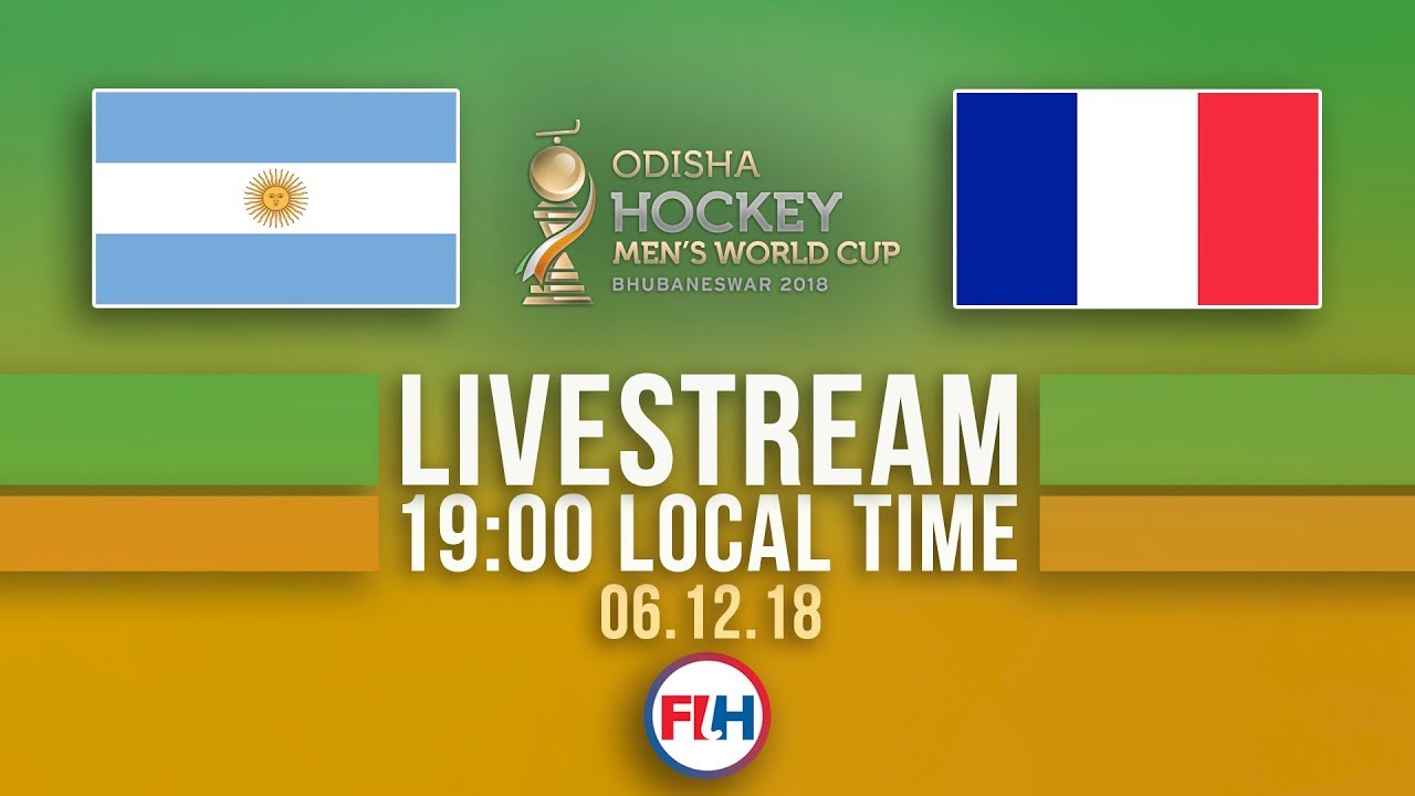Argentina v France | 2018 Men&rsquo;s Hockey World Cup | FULL MATCH LIVESTREAM